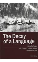 The Decay of a Language: The Case of a German Dialect in the Italian Alps