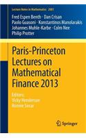 Paris-Princeton Lectures on Mathematical Finance 2013