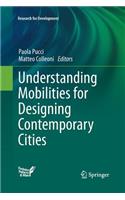 Understanding Mobilities for Designing Contemporary Cities
