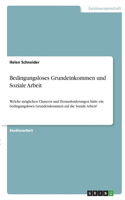 Bedingungsloses Grundeinkommen und Soziale Arbeit