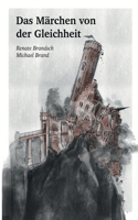 Das Märchen von der Gleichheit