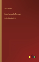Frau Hempels Tochter