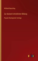 Zur deutsch-christlichen Bildung