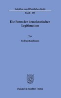 Die Form Der Demokratischen Legitimation