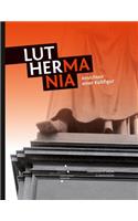 Luthermania