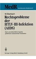 Rechtsprobleme Der Htlv-III-Infektion (Aids)