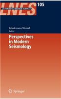 Perspectives in Modern Seismology