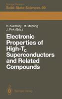 Electronic Properties of High-Tc Superconductors and Related Compounds: Proceedings of the International Winter School, Kirchberg, Tyrol, March 3 10,