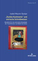 Dunkle Kontinente und onirische Schreibweisen