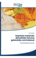 Iespiesto materialu aktualitate turisma galamerka veicinasanai