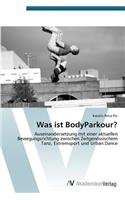 Was ist BodyParkour?