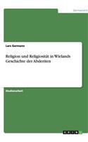 Religion und Religiosität in Wielands Geschichte der Abderiten