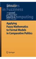 Applying Fuzzy Mathematics to Formal Models in Comparative Politics