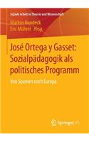 José Ortega Y Gasset: Sozialpädagogik ALS Politisches Programm