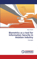 Biometrics as a tool for Information Security in Aviation industry