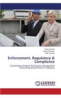 Enforcement, Regulatory & Compliance