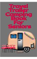 Travel Trailer Camping Book For Seniors