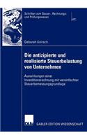 Die Antizipierte Und Realisierte Steuerbelastung Von Unternehmen