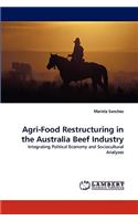 Agri-Food Restructuring in the Australia Beef Industry