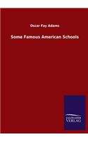 Some Famous American Schools