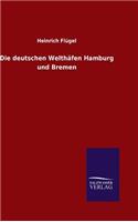 deutschen Welthäfen Hamburg und Bremen