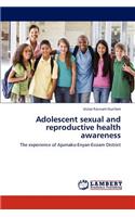 Adolescent Sexual and Reproductive Health Awareness