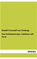 Das Salzkammergut, Salzburg Und Tirol