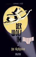 Der Wolf im Slip. Band 6: Der Wolf im Slip in Â»Die NusseuleÂ«