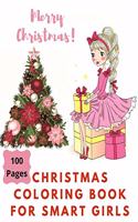 Merry Christmas Coloring Book for Smart Girls, 100 Pages