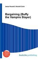 Bargaining (Buffy the Vampire Slayer)