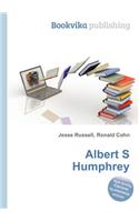 Albert S Humphrey