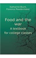 Food and the War a Textbook for College Classes