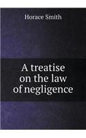 A Treatise on the Law of Negligence