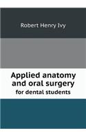 Applied Anatomy and Oral Surgery for Dental Students