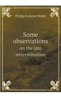 Some observations on the late determination: (English)