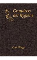 Grundriss der hygiene