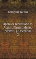 Opera ex recensione Io. Augusti Ernesti denuo curavit J.J. Oberlinus