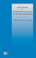 China Model and Internationalization of Chinese Enterprises