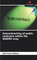 Subcontracting of public contracts within the WAEMU area
