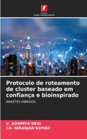 Protocolo de roteamento de cluster baseado em confiança e bioinspirado