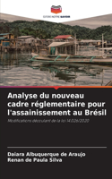 Analyse du nouveau cadre réglementaire pour l'assainissement au Brésil