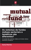 Os sistemas de fundos mútuos sectoriais e temáticos são diferentes?