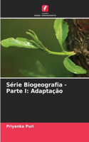 Série Biogeografia - Parte I