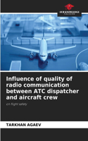 Influence of quality of radio communication between ATC dispatcher and aircraft crew