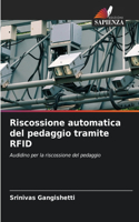 Riscossione automatica del pedaggio tramite RFID
