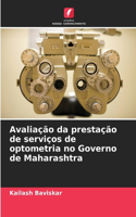 Avaliação da prestação de serviços de optometria no Governo de Maharashtra