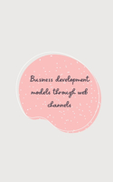 Business development models through web channels