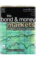 The Bond And Money Markets-Strategy, Trading And Analysis