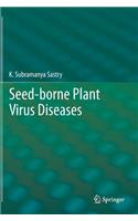 Seed-Borne Plant Virus Diseases