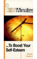 30 Minutes: To Boost Your Self-Esteem